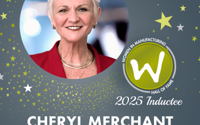 Cheryl Merchant to be Inducted into the 2025 Class of the Women in Manufacturing Hall of Fame